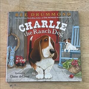 Charlie the Ranch Dog by Ree Drummond